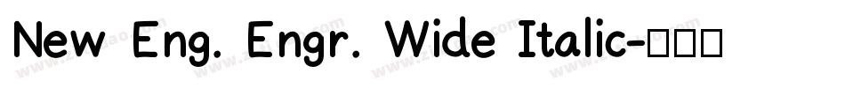 New Eng. Engr. Wide Italic字体转换